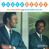 Chuck Berry | One Dozen Berrys / Chuck Berry Is On Top (Bonus Track Version)